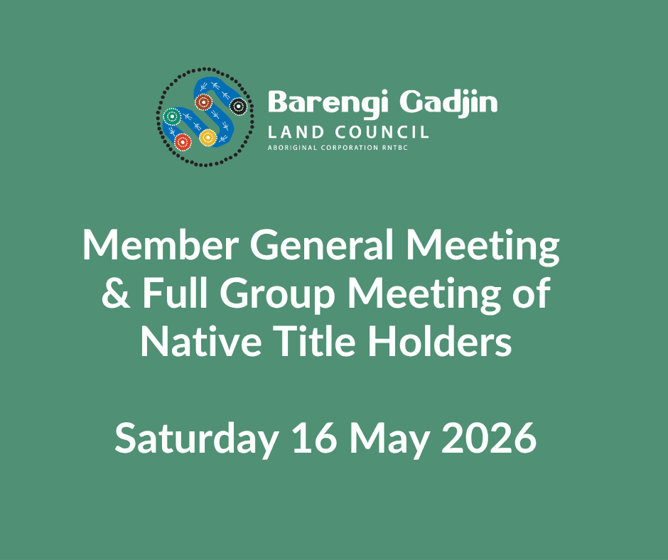 Notice of BGLC Member Meeting & Full Group Meeting of Native Title Holders